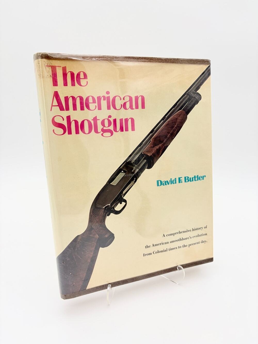 The American Shotgun by David Butler 1973 Vintage Firearms History Book HC/DJ